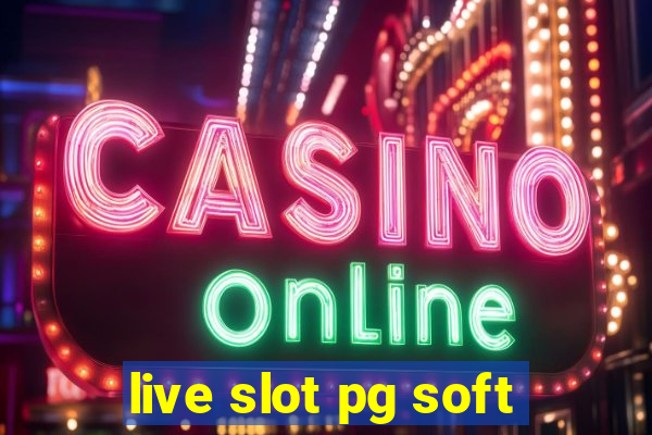 live slot pg soft